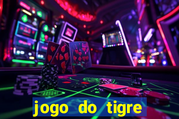 jogo do tigre gratis teste